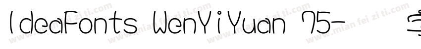 IdeaFonts WenYiYuan 75字体转换